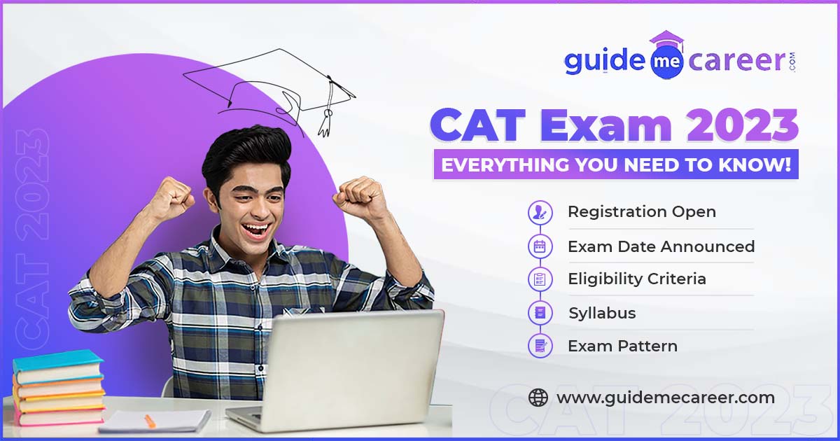 CAT Exam 2023: Registration Started; Know Eligibility, Exam Dates, Syllabus, and Exam Pattern